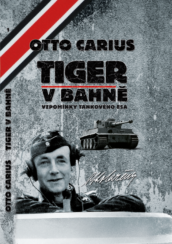 Titulní strana knihy Otto Carius - Tiger v bahně